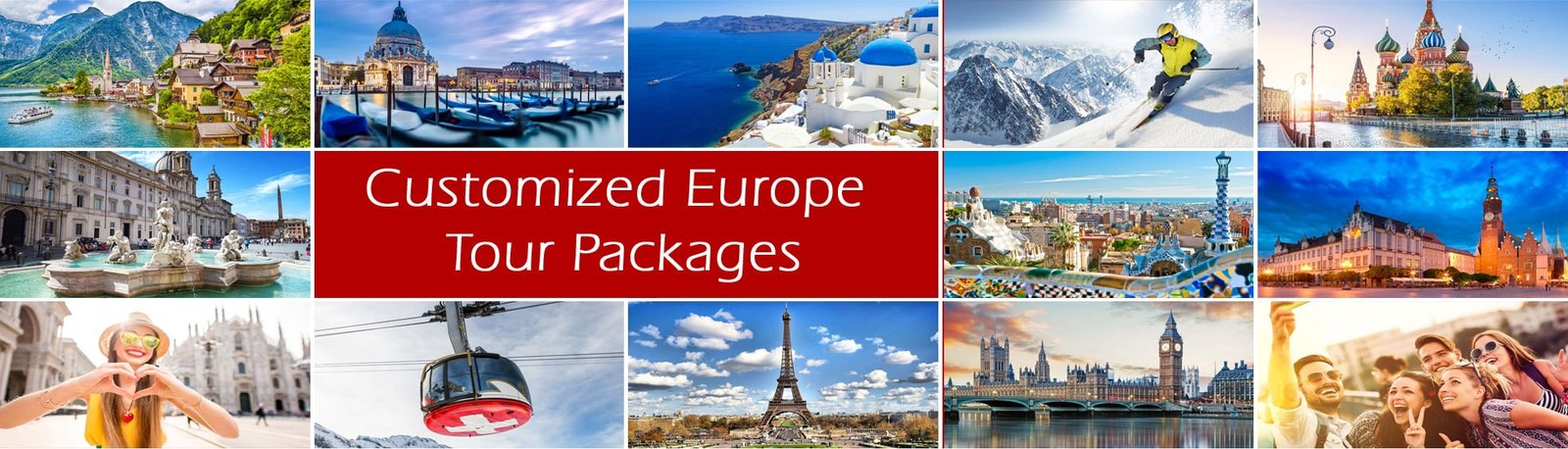 Customized Europe Tour Packages